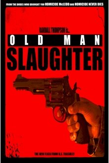 Poster do filme Old Man Slaughter