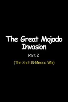 Poster do filme The Great Mojado Invasion, Part 2