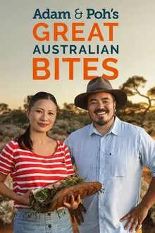 Adam & Poh's Great Australian Bites tv show poster