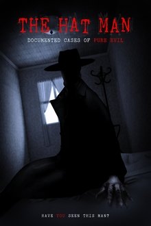 Poster do filme The Hat Man: Documented Cases of Pure Evil