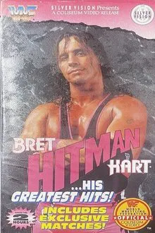 Bret "Hit Man" Hart: His Greatest Matches movie poster