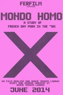 Mondo Homo: A Study of French Gay Porn in the '70s movie poster