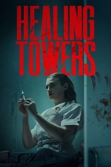 Healing Towers movie poster