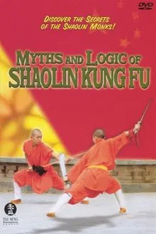 Myths and Logic of Shaolin Kung Fu movie poster