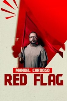 Manuel Cardoso: Red Flag movie poster