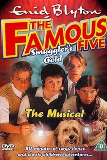 The Famouse  Five: Smuggler's Gold - The Musical movie poster