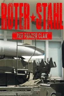 Roter Stahl - Der Panzer-Clan tv show poster