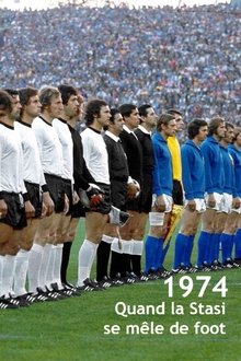 Aktion "Leder" Die Stasi und das deutsche Fußballduel WM'74 movie poster