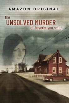 The Unsolved Murder of Beverly Lynn Smith tv show poster