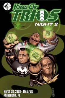 Chikara King Of Trios 2009 - Night 2 movie poster