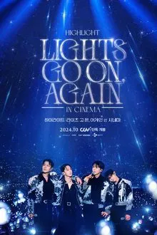HIGHLIGHT: LIGHTS GO ON, AGAIN IN CINEMA movie poster