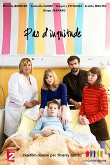 Pas d'inquiétude movie poster