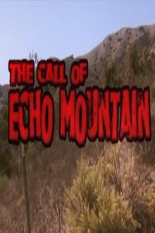 The Call of Echo Mountain tv show poster