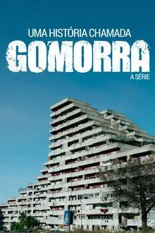 Poster da série Uma História Chamada Gomorra: A Série