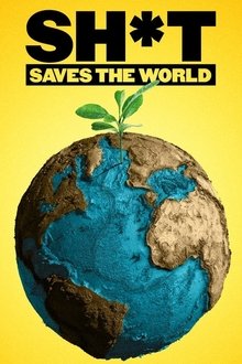 Sh*t Saves the World movie poster