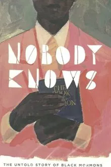 Poster do filme Nobody Knows: The Untold Story of Black Mormons