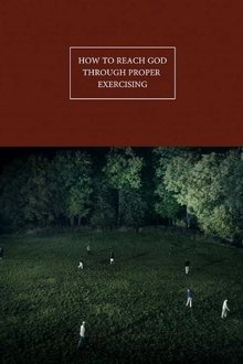 How to Reach God Through Proper Exercising movie poster