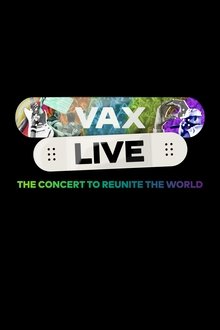 Poster do filme Vax Live: The Concert to Reunite the World