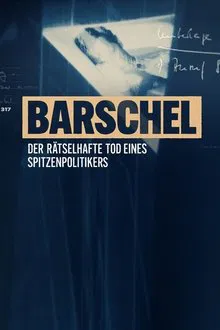 Barschel - Der rätselhafte Tod eines Spitzenpolitikers tv show poster