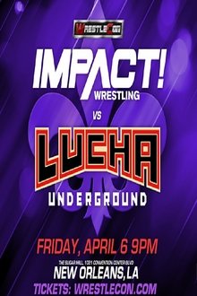 Impact Wrestling vs. Lucha Underground 2018 movie poster