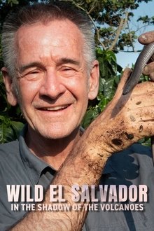 Wild El Salvador: In the Shadow of the Volcanoes movie poster