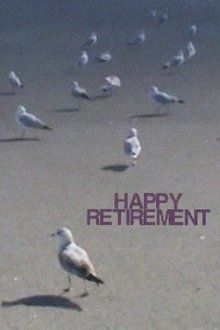 Happy Retirement! movie poster