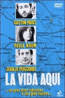 La vida aquí movie poster
