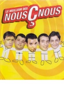 Poster do filme Les Nous Ç Nous - Le Meilleur des Nous Ç Nous