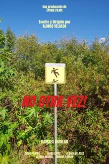 No otra vez! movie poster
