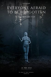Everyone Afraid to Be Forgotten movie poster