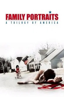 Family Portraits: A Trilogy of America movie poster