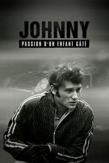 Johnny, passion d'un enfant gâté movie poster
