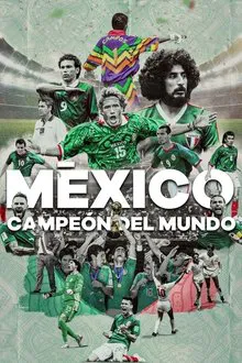 Poster do filme México ¿Campeón Del Mundo?