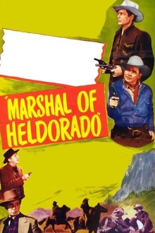 Marshal of Heldorado movie poster