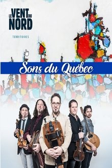 Sons du Québec avec Le vent du Nord movie poster