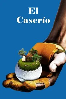 El Caserío movie poster