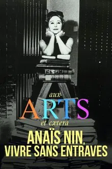 Anaïs Nin, vivre sans entraves movie poster