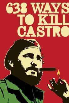 638 Ways to Kill Castro movie poster