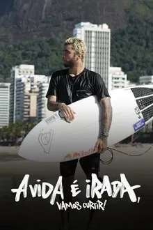 A Vida é Irada, Vamos Curtir! tv show poster