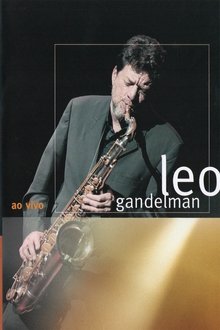 Leo Gandelman: Ao Vivo movie poster