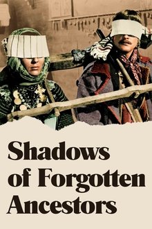 Shadows of Forgotten Ancestors movie poster