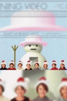 Sweet Morning Video ~FC Limited Edition~ movie poster