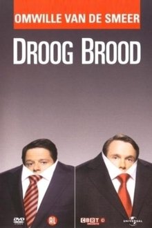 Poster do filme Droog Brood: Omwille van de Smeer