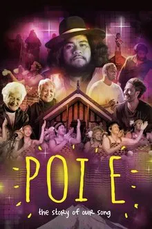 Poster do filme Poi E: The Story of Our Song