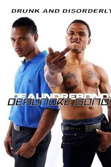 De'aundre Bonds - Drunk and Disorderly movie poster