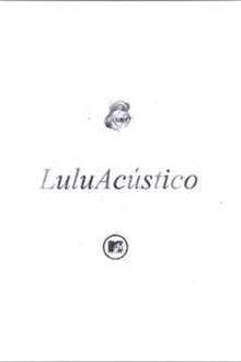 Acústico MTV:  Lulu Santos movie poster