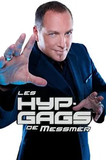 Les HYP-GAGS de Messmer tv show poster