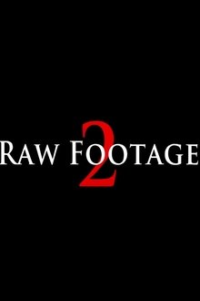 Raw Footage 2 movie poster
