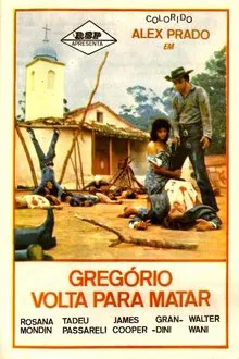 Gregório Volta Para Matar movie poster
