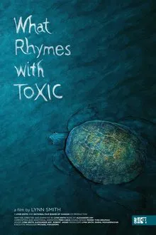 What Rhymes With Toxic movie poster